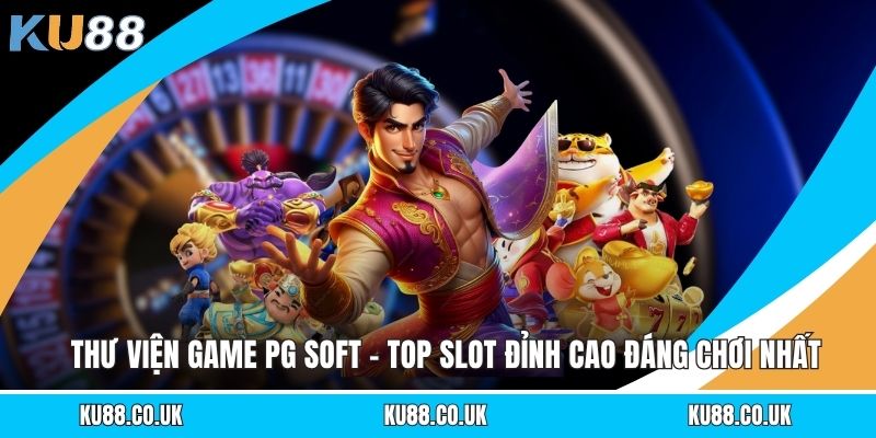 Thư Viện Game PG SOFT